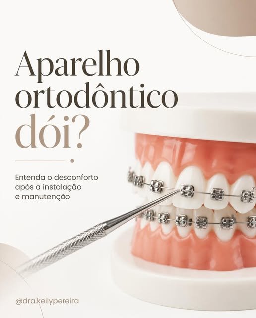 Aparelho ortodôntico dói? - Dra. Kelly Pereira, ortodontista em Ribeirão Preto